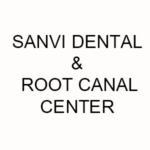 SANVI DENTAL & ROOT CANAL CENTER